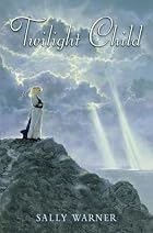 Twilight Child by Sally Warner