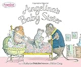 Holabird, Katharine: Angelina's Baby Sister