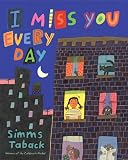 Taback, Simms: I Miss You Every Day