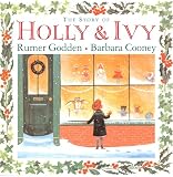 Godden, Rumer: The Story of Holly & Ivy