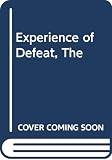 Hill, Christopher: The Experience of Defeat: Milton and Some Contemporaries