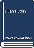 Grenville, Kate: Lilian's Story