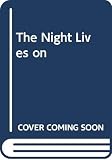 Lord, Walter: Night Lives On