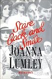 Lumley, Joanna: Stare Back and Smile: Memoirs