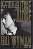 Coleman, Ray: Stone Alone: The Story of a Rock N Roll Band Coleman, Ray: Stone Alone: The Story of a Rock N Roll Band