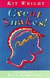 Wright, Kit: Great Snakes Wright, Kit: Great Snakes
