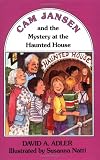 Adler, David A.: Cam Jansen and the Mystery at the Haunted House Adler, David A.: Cam Jansen and the Mystery at the Haunted House