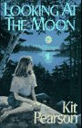 Pearson, Kit: Looking at the Moon Pearson, Kit: Looking at the Moon