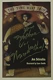 Scieszka, Jon: Your Mother Was a Neanderthal