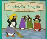 Perlman, Janet: Cinderella Penguin