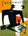 Bartalos, Michael: Shadowville Bartalos, Michael: Shadowville
