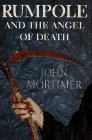 Mortimer, John: Rumpole and the Angel of Death Mortimer, John: Rumpole and the Angel of Death
