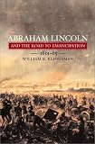 Klingaman, William K.: Abraham Lincoln and the Road to Emancipation, 1861-1865 Klingaman, William K.: Abraham Lincoln and the Road to Emancipation, 1861-1865