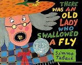 Taback, Simms: There Was an Old Lady Who Swallowed a Fly
