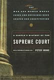 Irons, Peter H.: A People's History of the Supreme Court