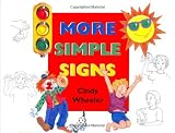 Wheeler, Cindy: More Simple Signs Wheeler, Cindy: More Simple Signs