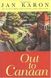 Karon, Jan: Out To Canaan