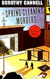 Cannell, Dorothy: The Spring Cleaning Murders Cannell, Dorothy: The Spring Cleaning Murders