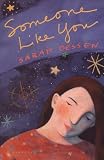 Dessen, Sarah: Someone Like You Dessen, Sarah: Someone Like You