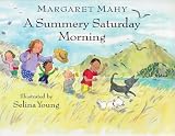 Mahy, Margaret: Summery Saturday Morning