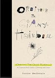 MacKenzie, Gordon: Orbiting the Giant Hairball: A Corporate Fool's Guide to Surviving With Grace MacKenzie, Gordon: Orbiting the Giant Hairball: A Corporate Fool's Guide to Surviving With Grace
