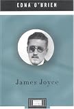 O'Brien, Edna: James Joyce: A Penguin Life