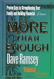 Ramsey, Dave: More Than Enough : Proven Keys to Building Your Family and Financial Peace