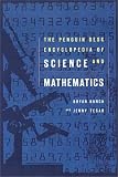 Bunch, Bryan: The Penguin Desk Encyclopedia of Science and Mathematics Bunch, Bryan: The Penguin Desk Encyclopedia of Science and Mathematics