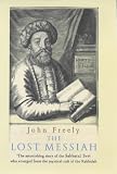 Freely, John: The Lost Messiah: In Search of Sabbatai Sevi