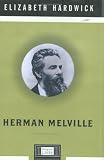 Hardwick, Elizabeth: Herman Melville