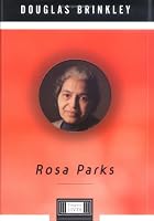 Rosa Parks by Douglas G. Brinkley