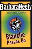 Neely, Barbara: Blanche Passes Go