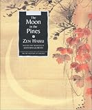 Clements, Jonathan: The Moon in the Pines: Zen Haiku Poetry