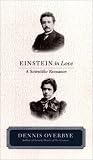Overbye, Dennis: Einstein in Love : A Scientific Romance