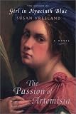 Vreeland, Susan: The Passion of Artemisia Vreeland, Susan: The Passion of Artemisia