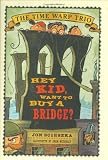 Scieszka, Jon: Hey Kid, Want to Buy a Bridge