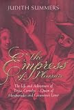 Summers, Judith: The Empress of Pleasure: The Life and Adventures of Teresa Cornelys, Queen of Masquerades and Casanova's Lover