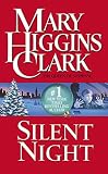 Clark, Mary Higgins: Silent Night Clark, Mary Higgins: Silent Night