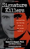 Keppel, Robert D.: Signature Killers Keppel, Robert D.: Signature Killers
