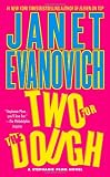 Evanovich, Janet: Two for the Dough