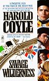 Coyle, Harold: Savage Wilderness Coyle, Harold: Savage Wilderness
