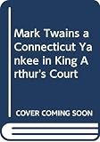 Leavitt, Charles: Monarch Notes on Twain's A Connecticut Yankee in King Arthur's Court