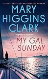Clark, Mary Higgins: My Gal Sunday Clark, Mary Higgins: My Gal Sunday