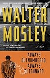 Mosley, Walter: Always Outnumbered, Always Outgunned Mosley, Walter: Always Outnumbered, Always Outgunned