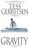 Gerritsen, Tess: Gravity
