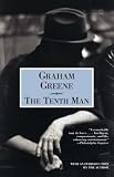Greene, Graham: The Tenth Man Greene, Graham: The Tenth Man