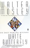 Mosley, Walter: White Butterfly