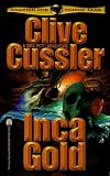 Cussler, Clive: Inca Gold Cussler, Clive: Inca Gold
