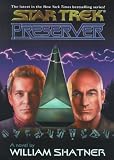 Shatner, William: Star Trek Preserver Shatner, William: Star Trek Preserver