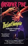 Phantom, Evil Thrist, and Creatures of Forever (0671022903) by Pike, Christopher Pike, Christopher: Phantom, Evil Thrist, and Creatures of Forever